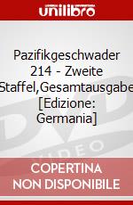 Pazifikgeschwader 214 - Zweite Staffel,Gesamtausgabe [Edizione: Germania] dvd