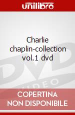 Charlie chaplin-collection vol.1 dvd film in dvd di Charles Chaplin