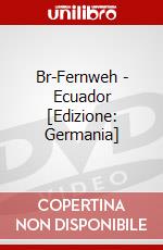 Br-Fernweh - Ecuador [Edizione: Germania] dvd
