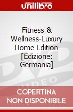 Fitness & Wellness-Luxury Home Edition [Edizione: Germania] dvd