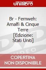 Br - Fernweh: Amalfi & Cinque Terre [Edizione: Stati Uniti] dvd
