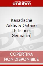 Kanadische Arktis & Ontario [Edizione: Germania] dvd