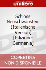 Schloss Neuschwanstein (Italienische Version) [Edizione: Germania] dvd