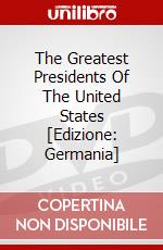 The Greatest Presidents Of The United States [Edizione: Germania] dvd