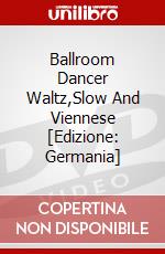 Ballroom Dancer Waltz,Slow And Viennese [Edizione: Germania] dvd
