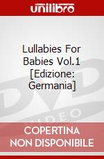 Lullabies For Babies Vol.1 [Edizione: Germania] dvd