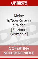 Kleine S?Nder-Grosse S?Nder [Edizione: Germania] dvd