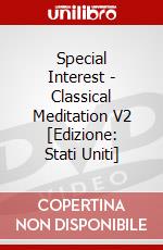 Special Interest - Classical Meditation V2 [Edizione: Stati Uniti] dvd