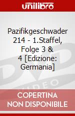 Pazifikgeschwader 214 - 1.Staffel, Folge 3 & 4 [Edizione: Germania] dvd