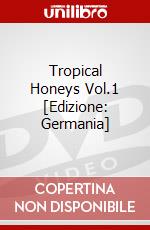 Tropical Honeys Vol.1 [Edizione: Germania] dvd