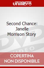 Second Chance: Janelle Morrison Story dvd
