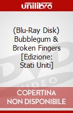 (Blu-Ray Disk) Bubblegum & Broken Fingers [Edizione: Stati Uniti] brd