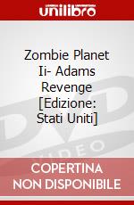 Zombie Planet Ii- Adams Revenge [Edizione: Stati Uniti] dvd