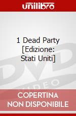 1 Dead Party [Edizione: Stati Uniti] dvd