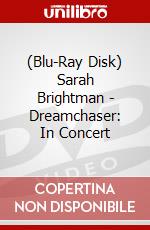 (Blu-Ray Disk) Sarah Brightman - Dreamchaser: In Concert brd