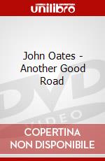 John Oates - Another Good Road dvd