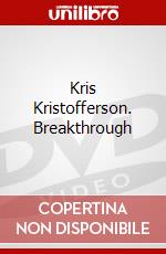 Kris Kristofferson. Breakthrough dvd