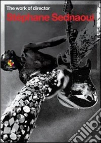Stephane Sednaoui - The Work Of A Director (Dvd+Libro) dvd