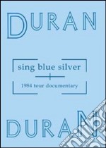 Duran Duran. Sing Blue Silver dvd