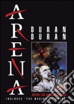 Duran Duran - Arena & The Making Of dvd