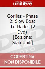 Gorillaz - Phase 2: Slow Boat To Hades (2 Dvd) [Edizione: Stati Uniti] dvd