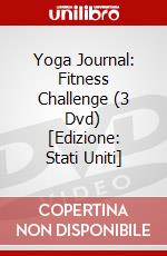 Yoga Journal: Fitness Challenge (3 Dvd) [Edizione: Stati Uniti] dvd