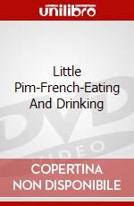 Little Pim-French-Eating And Drinking dvd