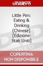 Little Pim: Eating & Drinking (Chinese) [Edizione: Stati Uniti] dvd