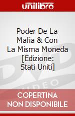 Poder De La Mafia & Con La Misma Moneda [Edizione: Stati Uniti] dvd