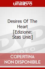 Desires Of The Heart [Edizione: Stati Uniti] dvd
