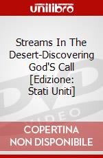 Streams In The Desert-Discovering God'S Call [Edizione: Stati Uniti] dvd