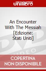 An Encounter With The Messiah [Edizione: Stati Uniti] dvd