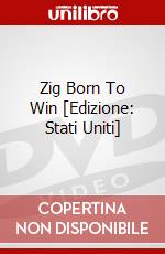 Zig Born To Win [Edizione: Stati Uniti] dvd
