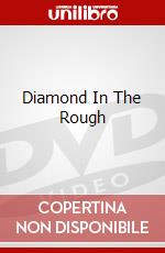 Diamond In The Rough dvd