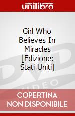 Girl Who Believes In Miracles [Edizione: Stati Uniti] dvd