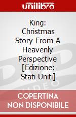 King: Christmas Story From A Heavenly Perspective [Edizione: Stati Uniti] dvd