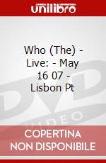 Who (The) - Live: - May 16 07 - Lisbon Pt dvd