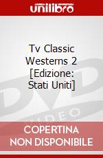 Tv Classic Westerns 2 [Edizione: Stati Uniti] dvd
