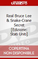 Real Bruce Lee & Snake-Crane Secret [Edizione: Stati Uniti] dvd