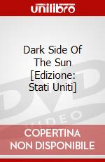 Dark Side Of The Sun [Edizione: Stati Uniti] dvd