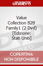Value Collection B2B Family1 (2 Dvd) [Edizione: Stati Uniti] dvd