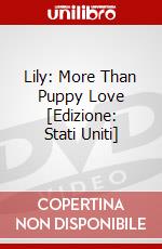 Lily: More Than Puppy Love [Edizione: Stati Uniti] dvd