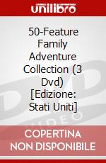 50-Feature Family Adventure Collection (3 Dvd) [Edizione: Stati Uniti] dvd