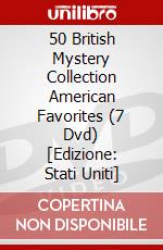 50 British Mystery Collection American Favorites (7 Dvd) [Edizione: Stati Uniti] dvd