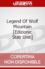 Legend Of Wolf Mountain [Edizione: Stati Uniti] dvd