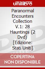 Paranormal Encounters Collection V.1: 28 Hauntings (2 Dvd) [Edizione: Stati Uniti] dvd