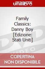 Family Classics: Danny Boy [Edizione: Stati Uniti] dvd