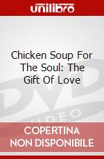 Chicken Soup For The Soul: The Gift Of Love dvd