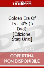 Golden Era Of Tv: 50'S (5 Dvd) [Edizione: Stati Uniti] dvd