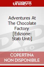 Adventures At The Chocolate Factory [Edizione: Stati Uniti] dvd